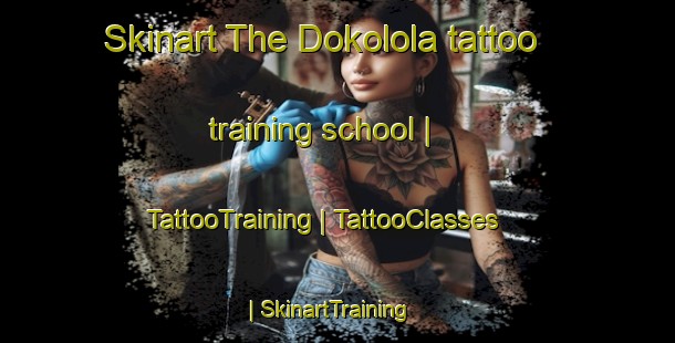 Skinart The Dokolola tattoo training school | TattooTraining | TattooClasses | SkinartTraining-Mali